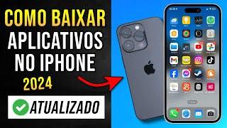 iPhone COMO Baixar APLICATIVOS RÁPIDO e FÁCIL 2024