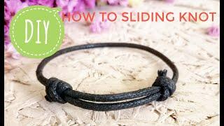 DIY How​ to make sliding knot​ วิธีมัดเชือก ทำสร้อยข้อมือให้ปรับเลื่อนได้​ ทำกำไลข้อมือเองง่าย ๆ