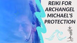 Reiki For Archangel Michaels Protection Powerful