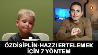 HAYATTAKİ EN ÖNEMLİ BECERİ HAZZI ERTELEMEK