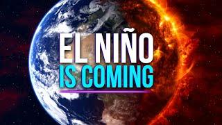 El Niño 2024 What Lies Ahead for our Earth?