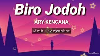 Lagu Untuk para Jomblowers. BIRO JODOH - Ary Kencana lirik terjemahan