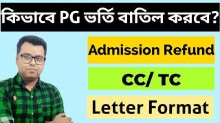 WB PG Admission 2021 How to Cancel PG Admission PG Admission Refund TC Cancelation Letter Format