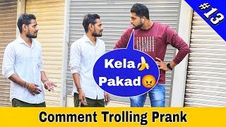 Comment Trolling Prank  Part 13  Prakash Peswani Prank 