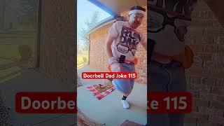 Doorbell Dad Joke 115 #dadjokes #dad #comedy