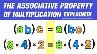 The Associative Property of Multiplication Explained