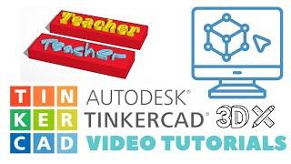 TinkerCAD introduction lesson  design a 3D nameplate