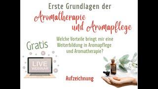 Die Welt der Aromapflege und Aromatherapie - Welche Vorteile bringt dir eine Weiterbildung