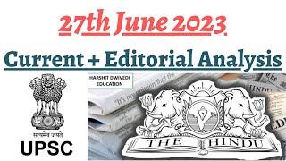 27th June 2023 - Editorial Analysis + Daily General Awareness Articles by Harshit Dwivedi