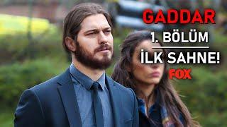 Gaddar İlk Bölüm Öncesi Son Bilgiler