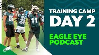 Training Camp Day 2 Offense is looking crisp  Eagle Eye Podcast