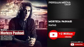 Morteza Pashaei - Nafas  مرتضی پاشایی - نفس 