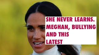 BULLY MEGHAN TRULY BELIEVES SHE CAN PUSH OVER BY DOING THIS #meghanmarkle #meghan #royal