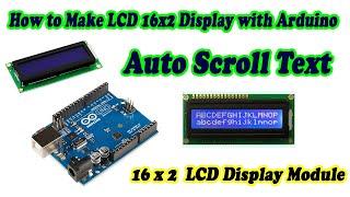 16x2 LCD Display Auto Scroll Text with Arduino