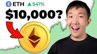 Why Ethereum Is Going to $10000 by 2025 Realistic Price Prediction