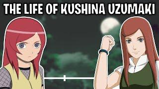 The Life Of Kushina Uzumaki Naruto