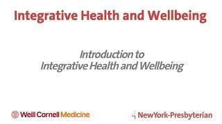 Introduction to Integrative Health and Wellbeing