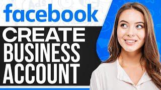 How To Create Business Account On Facebook 2024 Facebook Business Account