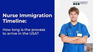 Nurse Immigration Timeline How Long is the Process to Arrive in USA?