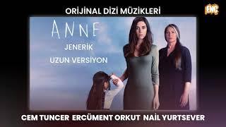 Anne Orijinal Dizi Müzikleri - Anne Jenerik  Uzun Versiyon