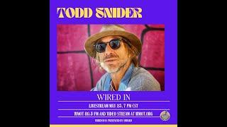 Todd Snider - WIRED IN - WMOT - NPR - LiveSessions.NPR.org