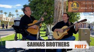 SAHNAS BROTHERS AT LITCHFIELD PARK AZ  Part 2