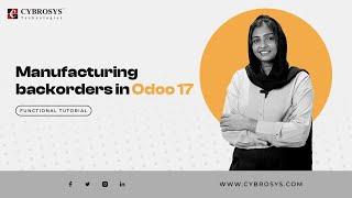 How to Manage Manufacturing Backorders in Odoo 17  Odoo 17 Manufacturing Tutorials