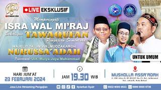 Live Memperingati Isra Wal Miraj Nabi Muhammad SAW  Tawaqufan Sementara MTW. Nurussaadah
