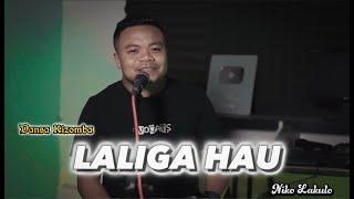 Lagu Dansa Kizomba  LALIGA HAU - NIKO LAKULO  Cover