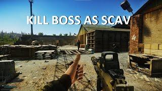 How to Kill ScavsBosses in Tarkov without Losing Scav Reputation