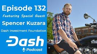 Dash Podcast 132 Feat. Kodaxx Dash Investment Foundation Supervisor