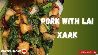 How to make Pork  Pork with Lai Xaak  Pork with Vegetable Mustard