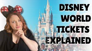 Which Disney World Ticket should I buy? WDW Tickets Explained 2021 and 2022