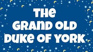 The Grand Old Duke of York Lyrics  Nursery Rhymes with Lyrics