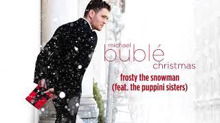 Michael Bublé - Frosty The Snowman ft. The Puppini Sisters Official HD Audio