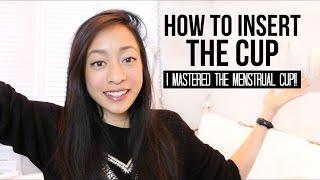 HOW TO INSERT THE CUP  I Mastered the Menstrual Cup