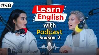 Podcast to Improve English Speaking Learn English with Podcast Conversation season2 ep 48