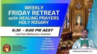 Friday Healing Service  Friday Healing Retreat  Fr Rojan George VC  VRCM Australia