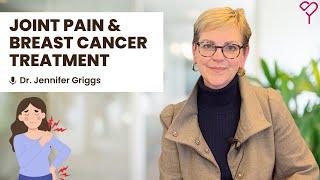 How to Manage Joint Pain From Breast Cancer Treatment All You Need to Know