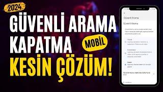 Google Güvenli Arama Kapatma - Kesin Çözüm  2024