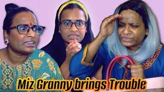 PART 1 GRANNY BRINGS TROUBLE.....