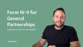 IRS Form W-9  How to Fill Out W-9 as a General Partnership  W-9 Tax Form Explained