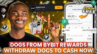 How To CLAIM Your FREE DOGS Token REWARDS on BYBIT & How To SellWithdraw Dogs to Cash