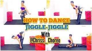 How to Dance JIGGLE-JIGGLE with Chriss Choreo  10 Dance Moves you Should know for Miami Carnival