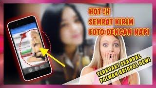 HOT  TERSEBAR VIDEO BERDURASI 11 MENIT DAN FOTO BRIGPOL DEWI YANG BERAKHIR DENGAN PEMECATAN