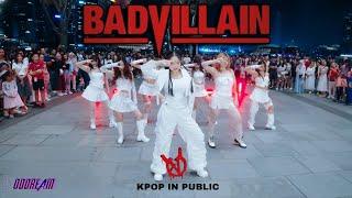 【KPOP IN PUBLIC  ONE TAKE】BADVILLAIN배드빌런- “BADVILLAIN” Dance cover by ODDREAM from Singapore