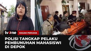 Mahasiswi Dibunuh Teman Pria Pelaku Berikan Pesan ke Ibu Korban  Ragam Perkara tvOne