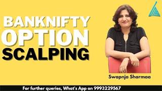 BANKNIFTY OPTION SCALPING WEBINAR  Swapnja Sharmaa