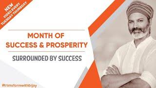 Surrounded by Success  Month Of Success & Prosperity  Bijay Anand