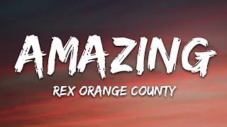 Rex Orange County - AMAZING Lyrics